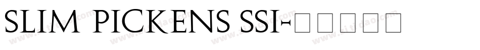 Slim Pickens SSi字体转换